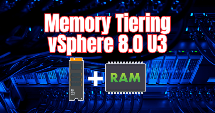 nvme memory tiering in vsphere 8.0 update3